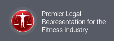 Premier Legal Representation for the Fitness Industry